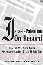 Israel-Palestine On Record: How the New York Times Misreports Conflict in the Middle East