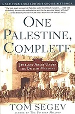 One Palestine, Complete: Jews &amp; Arabs under the British Mandate